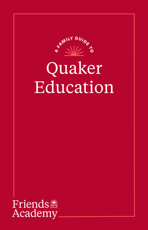A Family's Guide to A Quaker Education